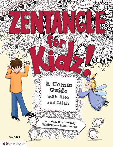 Zentangle for Kidz A Comic Guide with Alex and Lilah [Paperback]