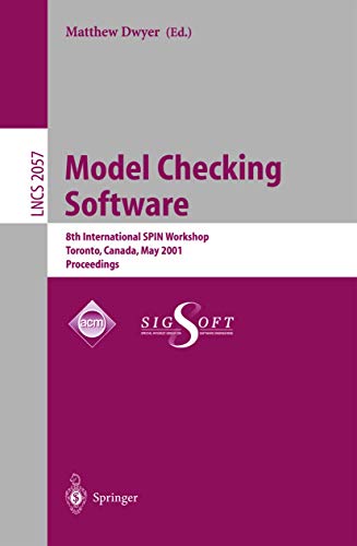 Model Checking Software 8th International SPIN Workshop, Toronto, Canada, May 1 [Paperback]