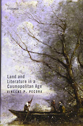 Land and Literature in a Cosmopolitan Age [Hardcover]
