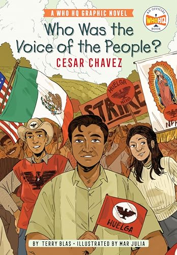 Who Was the Voice of the People Cesar Chavez A Who HQ Graphic Novel [Hardcover]