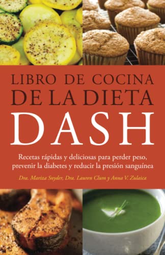 Libro de Cocina de la Dieta DASH Recetas Rapidas y deliciosas para perder peso, [Paperback]