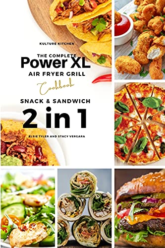 The Complete Power XL Air Fryer Grill Cookbook Snack and Sandwich 2 Cookbooks i