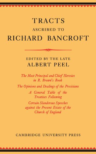 Tracts Ascribed to Richard Bancroft Edited from a Manuscript in the Library of  [Paperback]