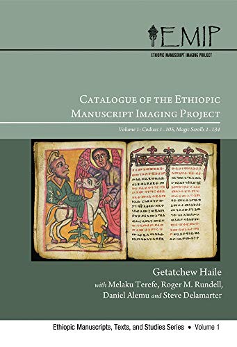 Catalogue of the Ethiopic Manuscript Imaging Project 1 Volume 1 Codices 1-105  [Paperback]