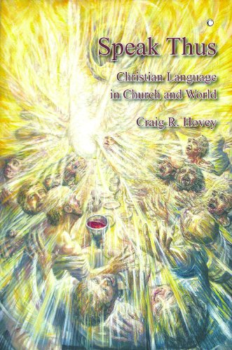 Speak Thus Christian Language in Church and World [Paperback]