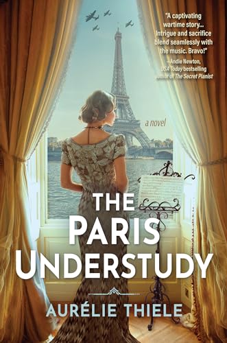 The Paris Understudy A Novel [Hardcover]