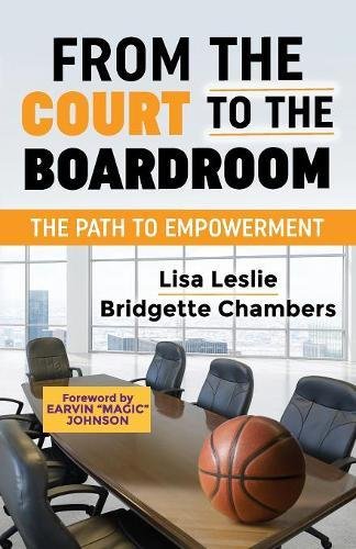 From the Court to the Boardroom The Path to Empowerment [Paperback]