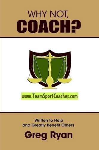 Why Not, Coach [Paperback]