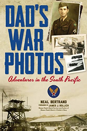 Dad's War Photos Adventures In The South Pacific [Paperback]