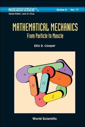 Mathematical Mechanics From Particle to Muscle [Hardcover]