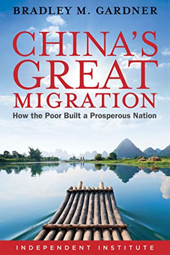 China&39s Great Migration How the Poor Built a Prosperous Nation [Hardcover]