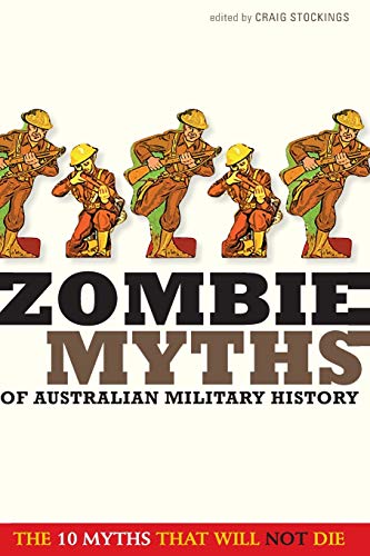 Zombie Myths of Australian Military History [Paperback]