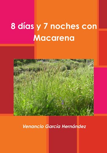 8 Dias y 7 Noches con Macarena [Paperback]
