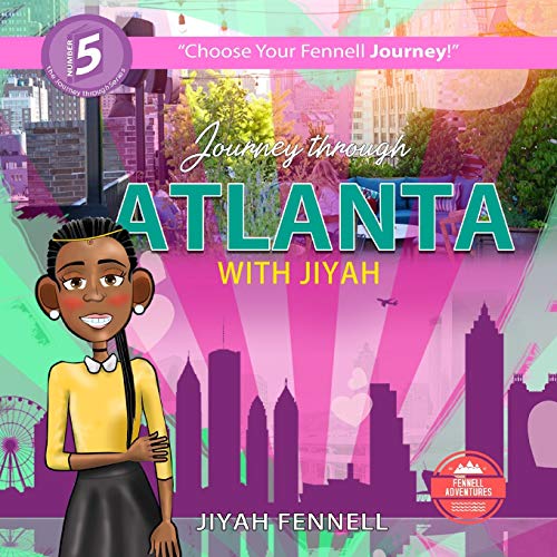 Journey Through Atlanta with Jiyah [Paperback]