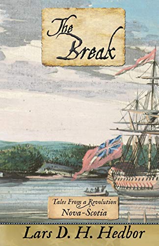 The Break Tales From A Revolution - Nova-Scotia [Paperback]