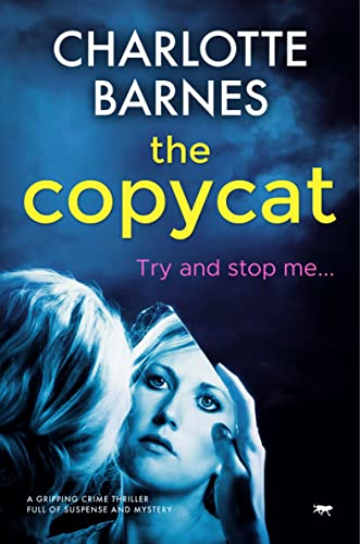The Copycat A Gripping Crime Thriller Full of Suspense and Mystery [Paperback]