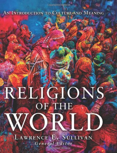 Religions of the World An Introduction to Culture and Meaning [Paperback]