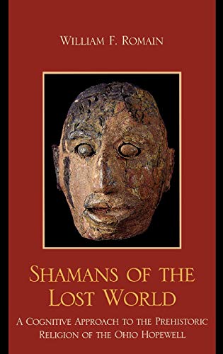 Shamans of the Lost World A Cognitive Approach to the Prehistoric Religion of t [Hardcover]