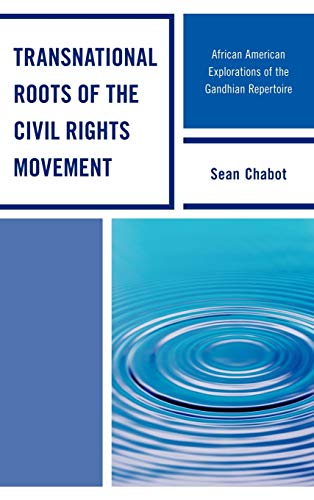 Transnational Roots of the Civil Rights Movement African American Explorations  [Hardcover]