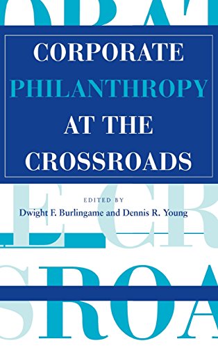 Corporate Philanthropy at the Crossroads [Hardcover]