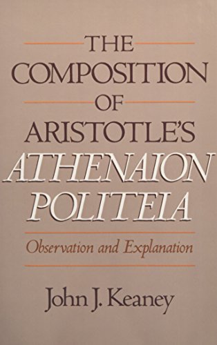 The Composition of Aristotle's Athenaion Politeia Observation and Explanation [Hardcover]