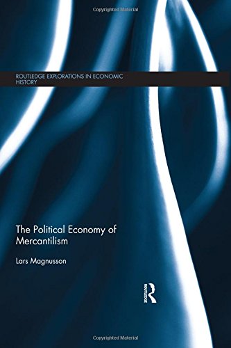 The Political Economy of Mercantilism [Hardcover]