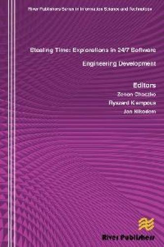 Stealing Time Exploration in 24/7 Software Engineering Development [Hardcover]