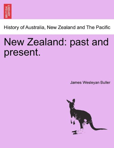 New Zealand  Past and Present [Paperback]