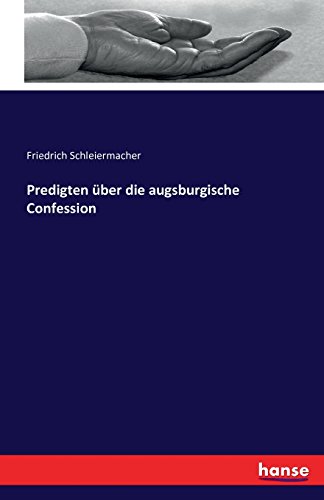 Predigten Uber Die Augsburgische Confession (german Edition) [Paperback]