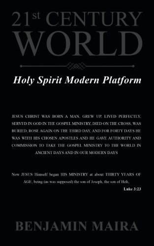 21st Century World  Holy Spirit Modern Platform [Paperback]