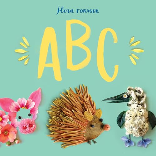 Flora Forager ABC [Hardcover]