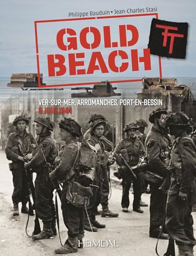 Gold Beach de Vers sur mer  Arromanches, 6 Jun 1944 [Paperback]