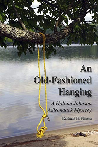 Old-Fashioned Hanging  A Hallum Johnson Adirondack Mystery [Paperback]