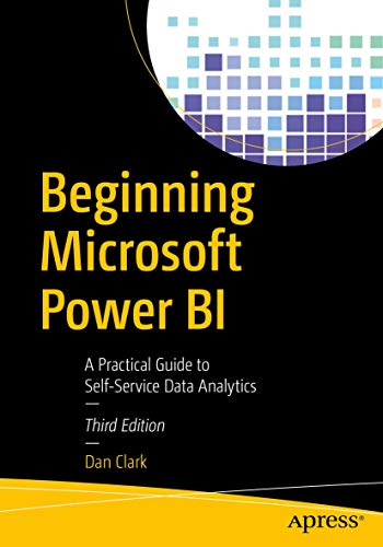 Beginning Microsoft Power BI A Practical Guide to Self-Service Data Analytics [Paperback]