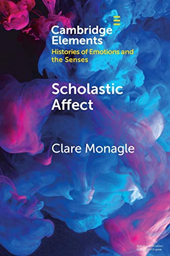 Scholastic Affect Gender, Maternity and the History of Emotions [Paperback]