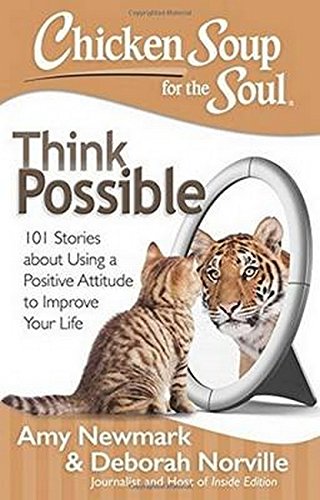 Chicken Soup for the Soul Think Possible 101 Stories about Using a Positive At [Paperback]