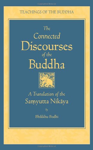 The Connected Discourses of the Buddha A New Translation of the Samyutta Nikaya [Hardcover]