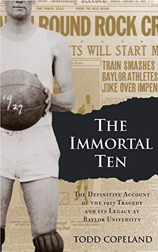 Immortal Ten, The The Definitive Account Of The 1927 Tragedy And Its Legacy At  [Paperback]