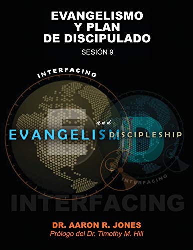 Conectando el Evangelismo y el Discipulado  Sesin 9 Evangelismo y Plan de Dis [Paperback]