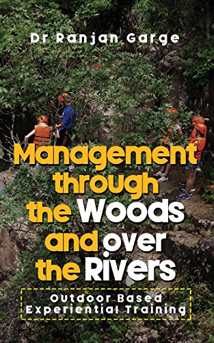 Management Through The Woods And Over The Rivers Outdoor Based Experiential Tra [Paperback]
