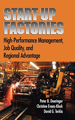 Start-Up Factories High-Performance Management, Job Quality, and Regional Advan [Hardcover]