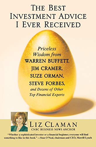The Best Investment Advice I Ever Received Priceless Wisdom from Warren Buffett [Paperback]