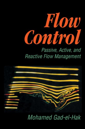 Flow Control Passive, Active, and Reactive Flow Management [Hardcover]