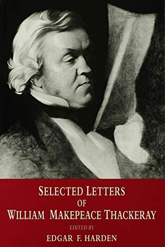 Selected Letters of William Makepeace Thackeray [Hardcover]