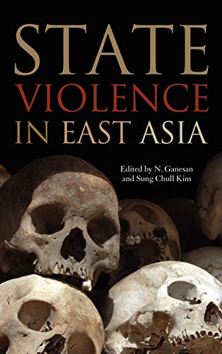 State Violence In East Asia (asia In The New Millennium) [Hardcover]