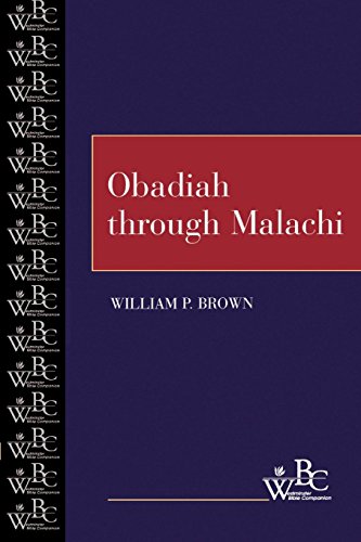 Obadiah Through Malachi (westminster Bible Companion) [Paperback]