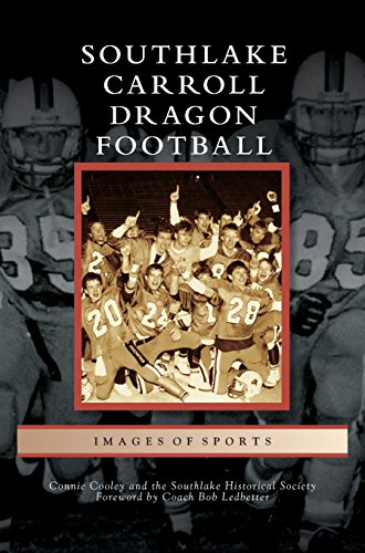 Southlake Carroll Dragon Football [Hardcover]