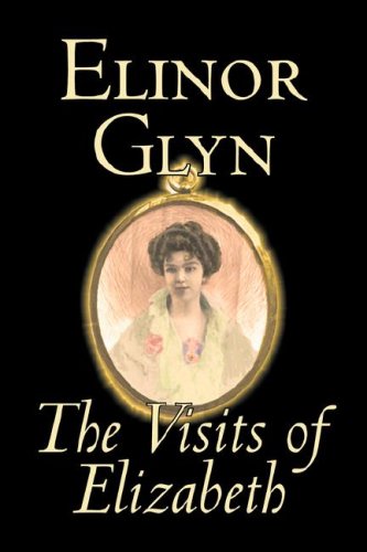 Visits of Elizabeth [Hardcover]