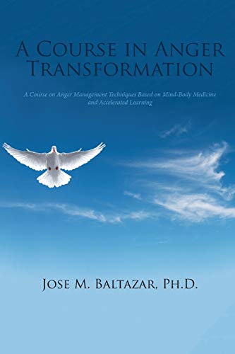 A Course In Anger Transformation [Paperback]