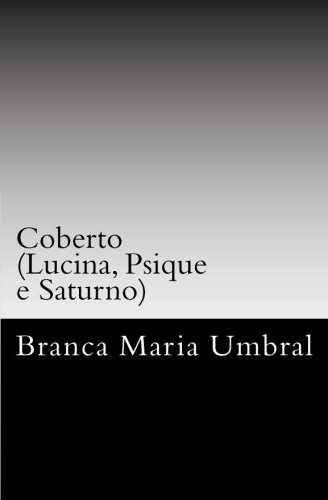 Coberto (lucina, Psique E Saturno) (portuguese Edition) [Paperback]